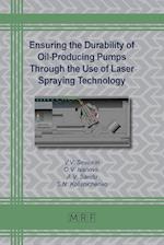 Ensuring the Durability of Oil-Producing Pumps Through the Use of Laser Spraying Technology 