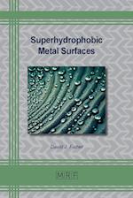 Superhydrophobic Metal Surfaces