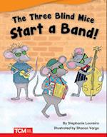 The Three Blind Mice Start a Band!