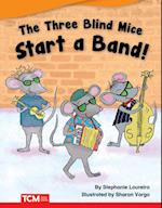 Three Blind Mice Start a Band!