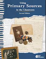 Using Primary Sources in the Classroom, 2nd Edition