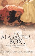 My Alabaster Box...