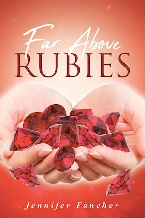 Far Above Rubies