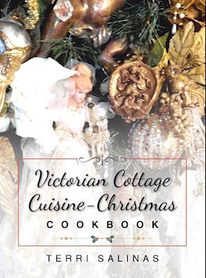 Victorian Cottage Cuisine-Christmas Cookbook