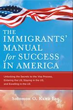 Immigrants' Manual for Success in America