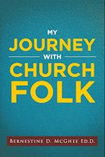 My Journey with Church Folk