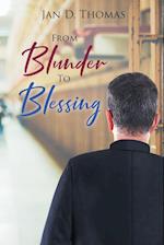 From Blunder To Blessing