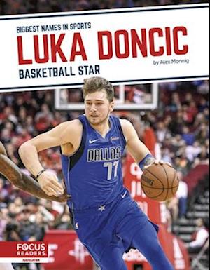 Biggest Names in Sports: Luka Doncic: Basketball Star