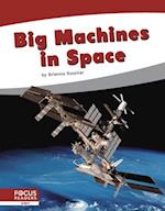 Big Machines in Space