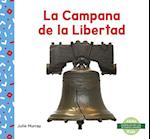 La Campana de la Libertad (Liberty Bell)
