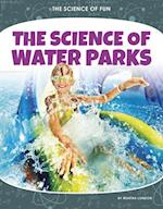 The Science of Water Parks