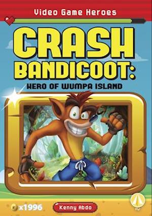 Crash Bandicoot: Hero of Wumpa Island