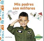 MIS Padres Son Militares (My Military Parent)