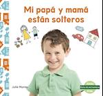 Mi Papá Y Mamá Están Solteros (My Single Parent)