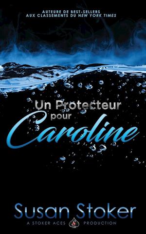 Un Protecteur Pour Caroline