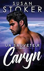 Un sauveteur pour Caryn