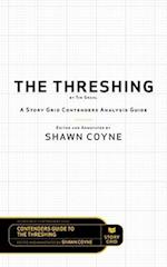 The Threshing by Tim Grahl : A Story Grid Contenders Analysis Guide