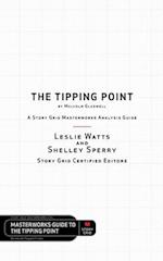 Tipping Point by Malcolm Gladwell - A Story Grid Masterwork Analysis Guide