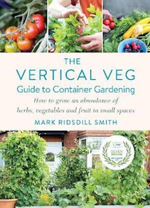 The Vertical Veg Guide to Container Gardening