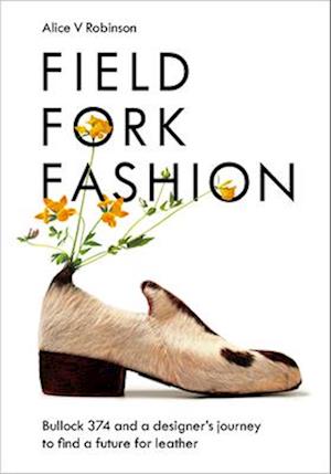 Field, Fork, Fashion