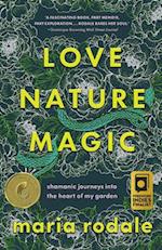 Love, Nature, Magic