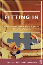 Fitting In: Voices from Ethnic and Linguistic Minority Parents 