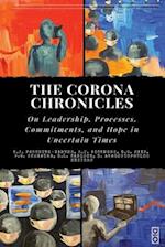 The Corona Chronicles: On Leadership, Processes, Commitments, and Hope in Uncertain Times 