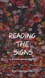 Reading the Signs: A Schoolhouse Mystery 