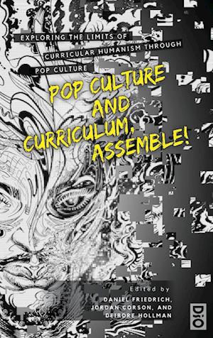 Pop Culture and Curriculum, Assemble!