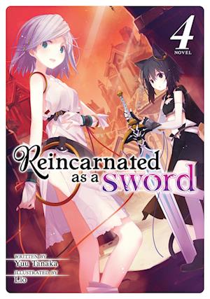 Reincarnated as a Sword (Light Novel) Vol. 4