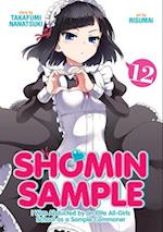 Shomin Sample: I Was Abducted by an Elite All-Girls School as a Sample Commoner Vol. 12