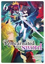 Reincarnated as a Sword (Light Novel) Vol. 6