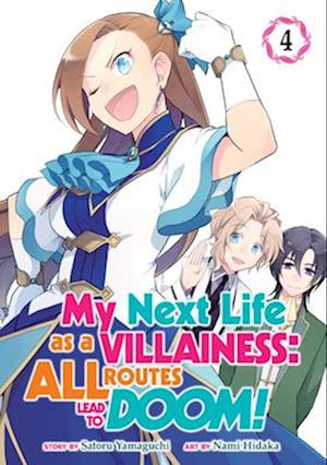 My Next Life as a Villainess: All Routes Lead to Doom! (Manga) Vol. 4