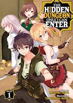 The Hidden Dungeon Only I Can Enter (Light Novel) Vol. 1