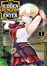 The Hidden Dungeon Only I Can Enter (Manga) Vol. 1