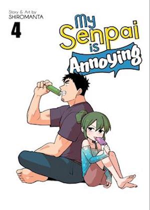 My Senpai Is Annoying Vol. 4