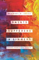 Saints, Sufferers, and Sinners