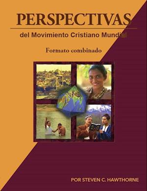 Perspectivas del Movimiento Cristiano Mundial (Libros electronicos combinados volumenes 1 y 2)