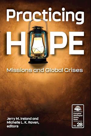 Practicing Hope: Missions in Global Crises