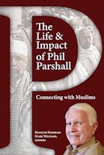 The Life and Impact of Phil Parshall