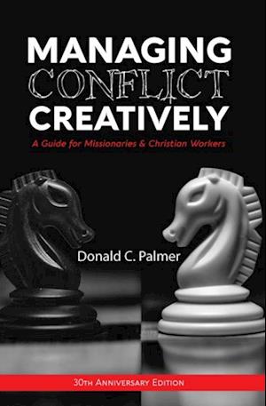 Managing Conflict Creatively (30th Anniversary Edition)