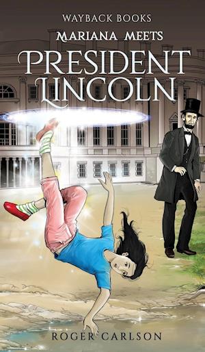 Mariana meets President Lincoln