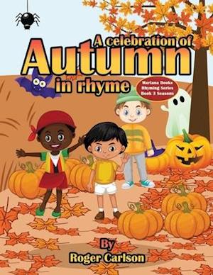 A Celebration of Autumn in Rhyme