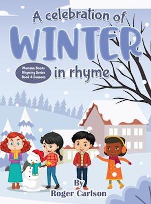 A Celebration of Winter in rhyme