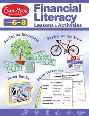 Financial Literacy Lessons and Activities, Grades 6-8 - Teacher Resource