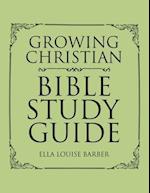 Growing Christian Bible Study Guide