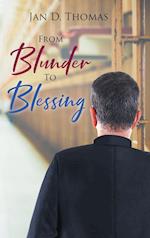 From Blunder To Blessing