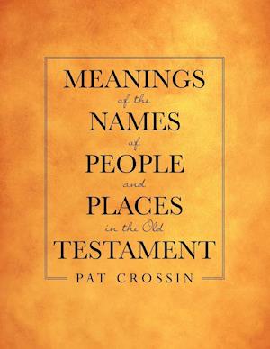 Meanings of the Names of People and Places in the Old Testament