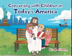 Conversing with Children in Today's America