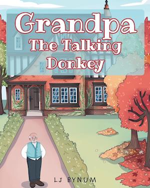 Grandpa The Talking Donkey